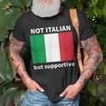 thumbnail image 3 of Not Italian But Supportive Unisex TShirt, 3 of 6