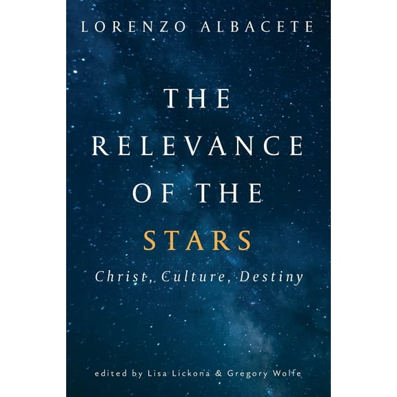 Relevance of the Stars: Christ, Culture, Destiny