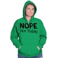 thumbnail image 3 of Nope Not Today Tomorrow Sarcastic Zip Up Hoodie Men's Women's Brisco Brands 3X, 3 of 6