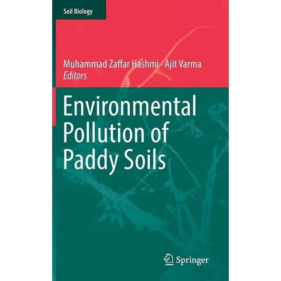 Soil Biology Environmental Pollution of Paddy Soils, Book 53, (Hardcover)