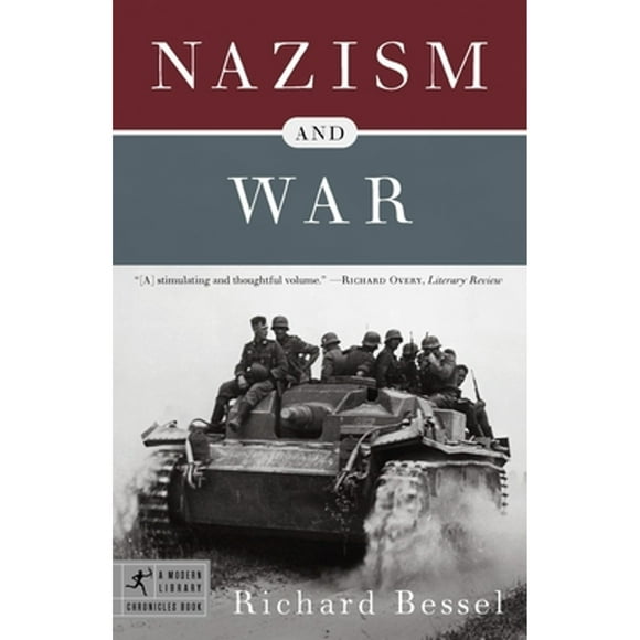 Pre-Owned Nazism and War (Paperback 9780812975574) by Richard Bessel