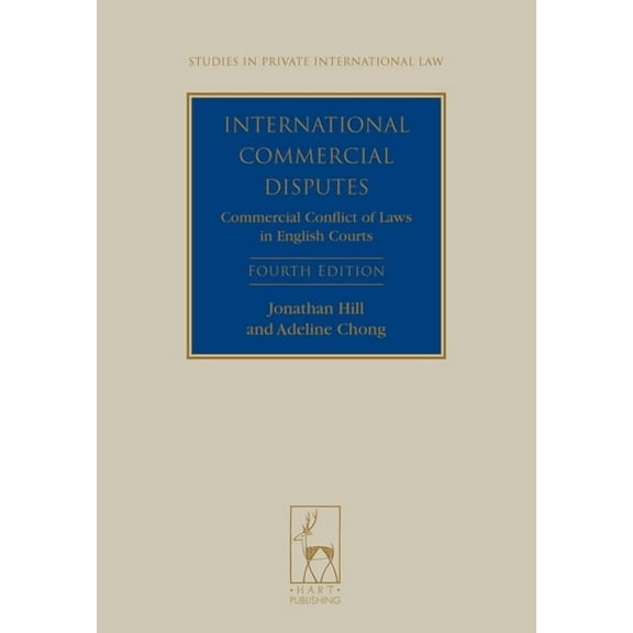 International Commercial Disputes: Commercial Conflict of Laws in English Courts, (Paperback)