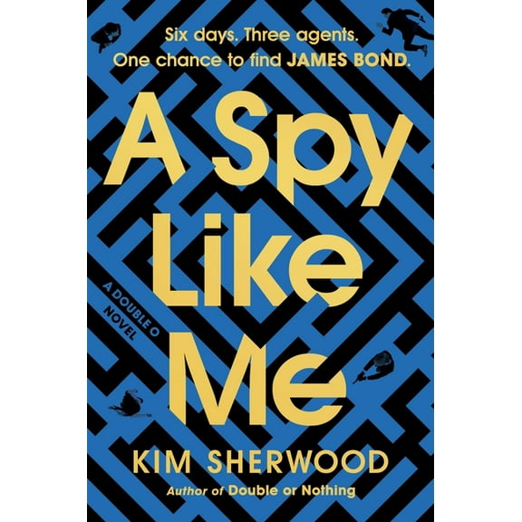 Double O A Spy Like Me: Six Days. Three Agents. One Chance to Find James Bond., Book 2, (Paperback)