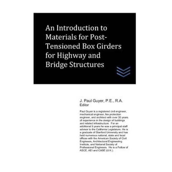 Pre-Owned Street and Highway Engineering: An Introduction to Materials for Post-Tensioned Box Girders for Highway and Bridge Structures (Paperback)