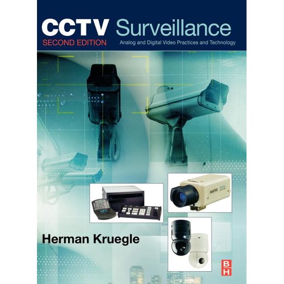 Cctv Surveillance: Video Practices and Technology, (Hardcover)