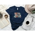 thumbnail image 2 of Mental Health Matters Shirt, Mental Health Shirt, Mental Health Awareness Shirt, Anxiety Shirt, Therapist Shirt, Psychologist Shirt, 2 of 8