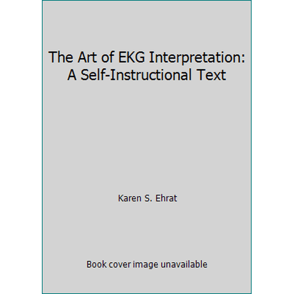 Pre-Owned The Art of EKG Interpretation: A Self-Instructional Text (Paperback) 0840374690 9780840374691