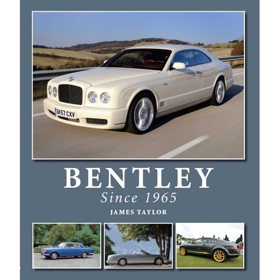 Bentley Since 1965, (Hardcover)