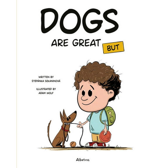 It's Great to Have a Pet Dogs Are Great But, Book 1, (Hardcover)