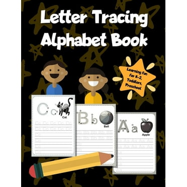 Letter Tracing Alphabet Book: ABC Learning Workbook for Kids - Toddlers, Preschool, K-2 - Black