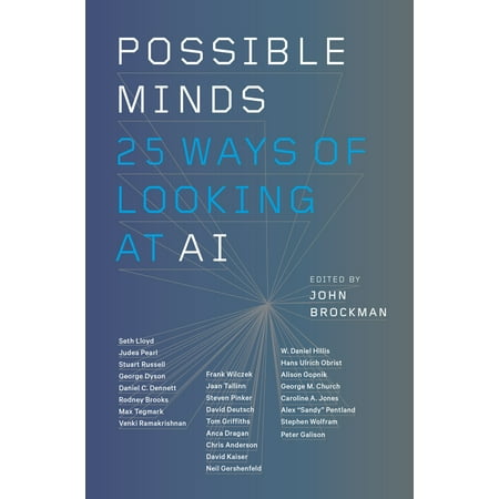 Possible Minds : Twenty-Five Ways of Looking at