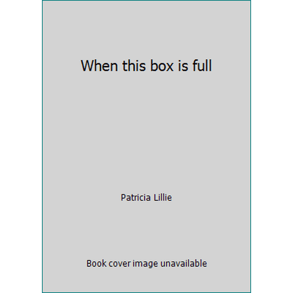 Pre-Owned When this box is full (Paperback) 0395731526 9780395731529