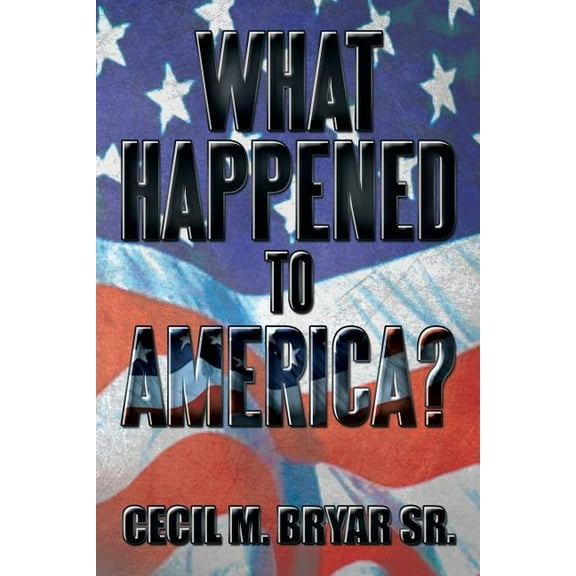 What Happened to America