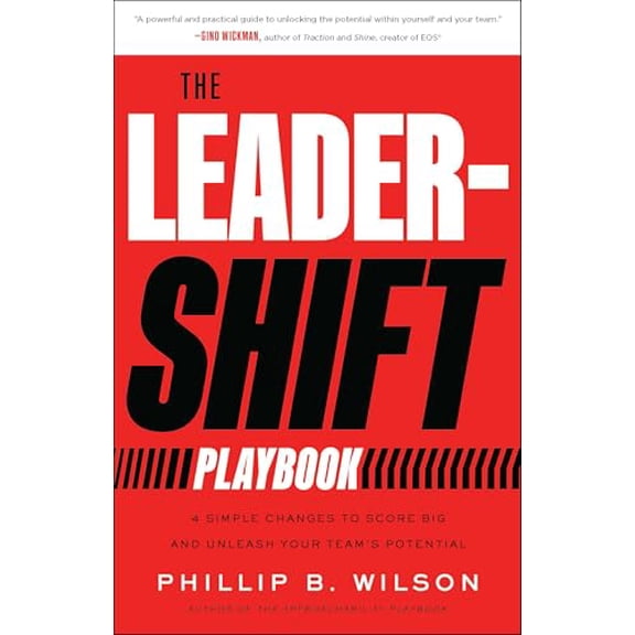 Pre-Owned The Leader-Shift Playbook: 4 Simple Changes to Score Big and Unleash Your Teams Potential, 9781639081172, 1639081178, Hardcover,