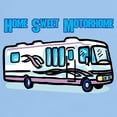 thumbnail image 3 of CafePress - Home Sweet Motorhome Light T Shirt - Light T-Shirt - CP, 3 of 4