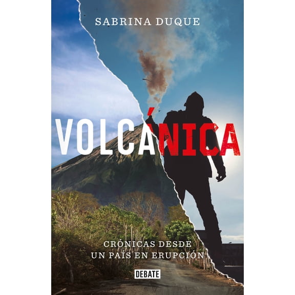 VolcÃ¡nica. CrÃ³nicas Desde Un PaÃ­s En ErupciÃ³n / Volcanic, (Paperback)