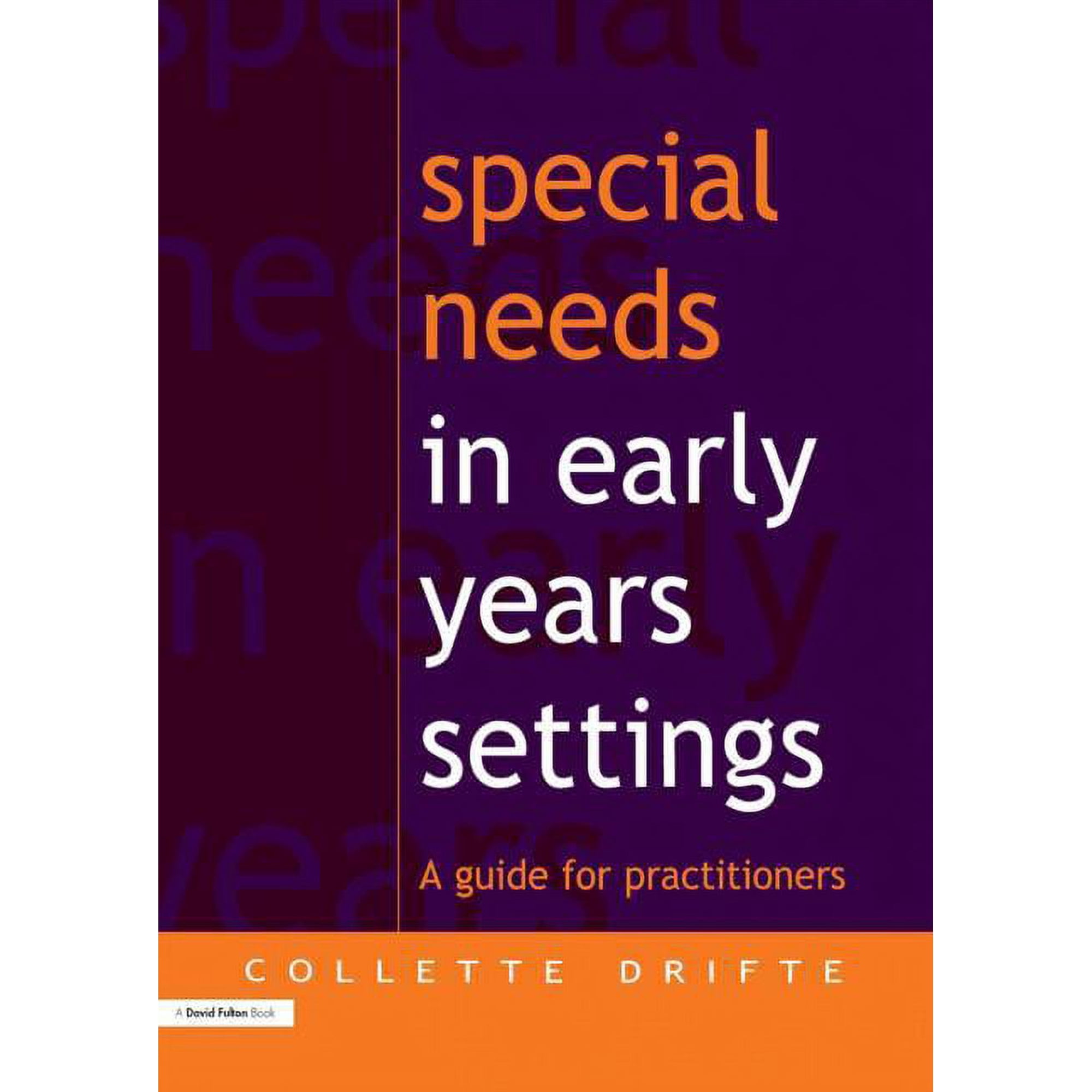 Guide for Practitioners Special Needs in Early Years Settings: A Guide for Practitioners (Paperback)