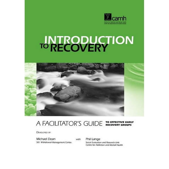 Introduction to Recovery: A Facilitator's Guide to Effective Early Recovery Groups, (Paperback)