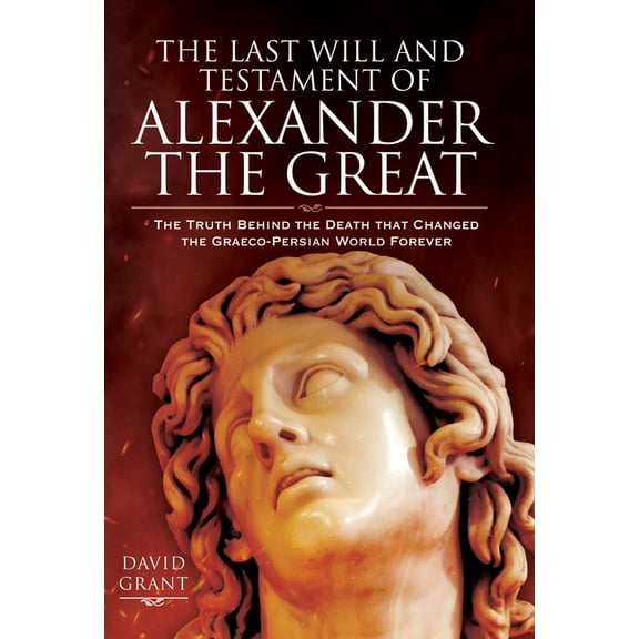 The Last Will and Testament of Alexander the Great (Hardcover)