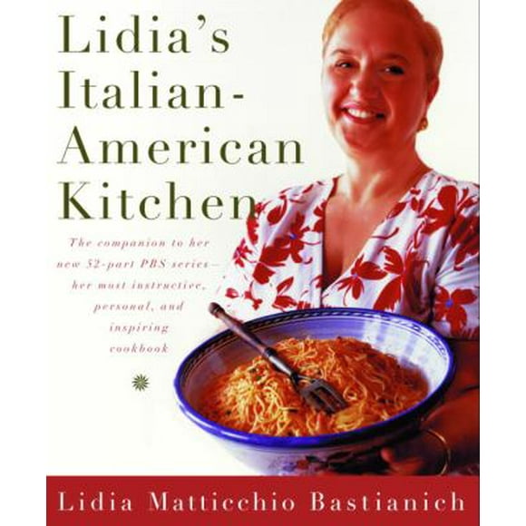 Pre-Owned Lidia's Italian-American Kitchen (Hardcover 9780375411502) by Lidia Matticchio Bastianich