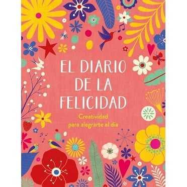 El Diario de la Felicidad / The Happiness Journal (Paperback)
