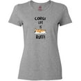 thumbnail image 3 of Inktastic Corgi Life is Rough Women's T-Shirt, 3 of 5