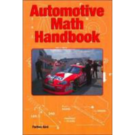 Pre-Owned Automotive Math Handbook (Paperback) 0760306966 9780760306963