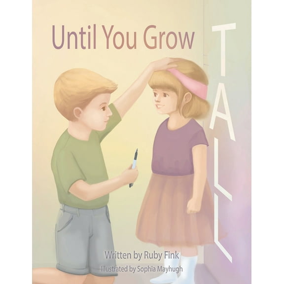 Until You Grow Tall, (Paperback)