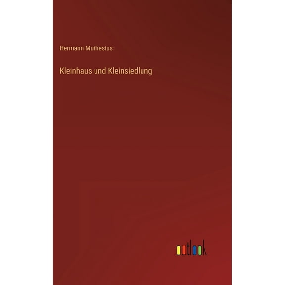 Kleinhaus und Kleinsiedlung (Hardcover)
