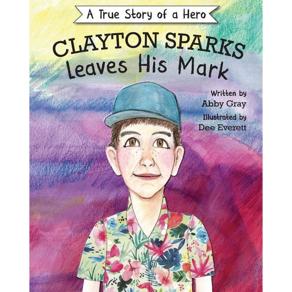 Clayton Sparks Leaves His Mark, (Paperback)