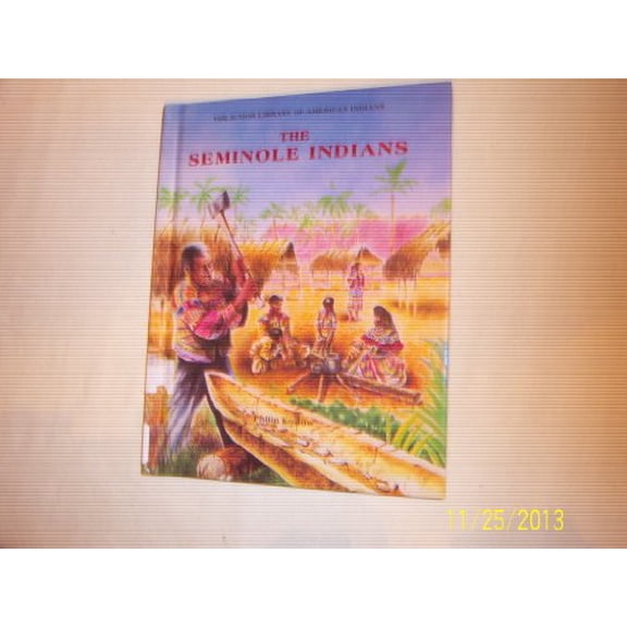 Pre-Owned The Seminole Indians (Library Binding) 0791016722 9780791016725