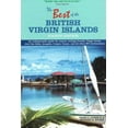 thumbnail image 1 of Pre-Owned The Best of the British Virgin Islands: An Indispensable Guide for Anyone Visiting Tortola, Virgin Gorda, Jost Van Dyke, Anegada, Cooper, Guana, and ... (Paperback) 1892285118 9781892285119, 1 of 1