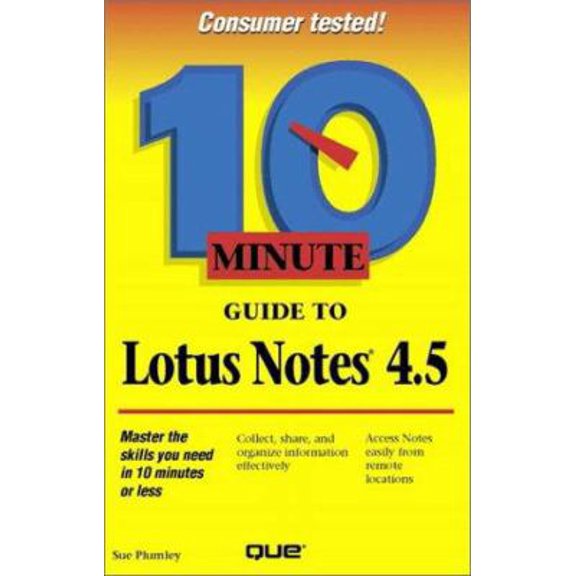 Pre-Owned 10 Minute Guide to Lotus Notes 4.5 (10 Minute Guides) Paperback