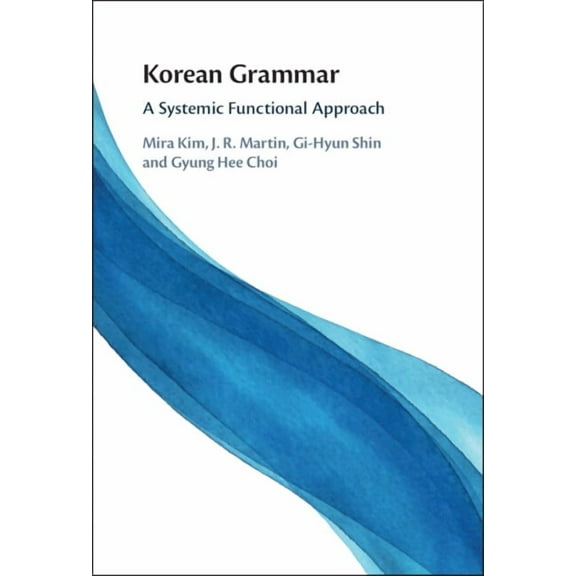 Korean Grammar: A Systemic Functional Approach, (Hardcover)