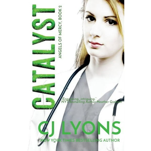 Angels of Mercy Medical Suspense Catalyst: Angels of Mercy Book 2, Book 2, (Paperback)