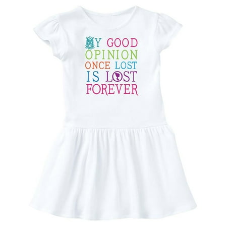 

Inktastic Jane Austen Good Opinion Quote Gift Gift Toddler Girl Dress