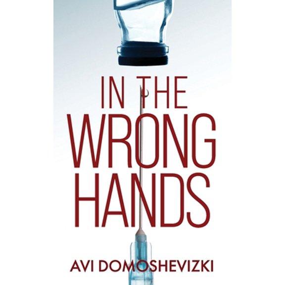 Pre-Owned In The Wrong Hands (Paperback) 1987780620 9781987780628