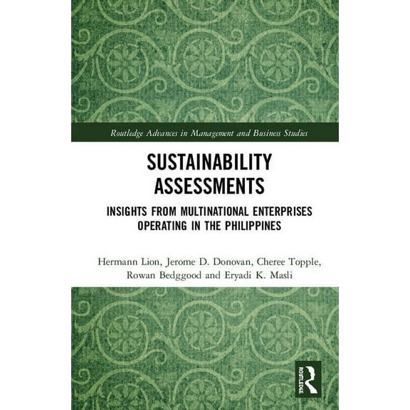 Routledge Advances in Management and Bus Sustainability Assessments: Insights from Multinational Enterprises Operating in the Philippines, (Hardcover)