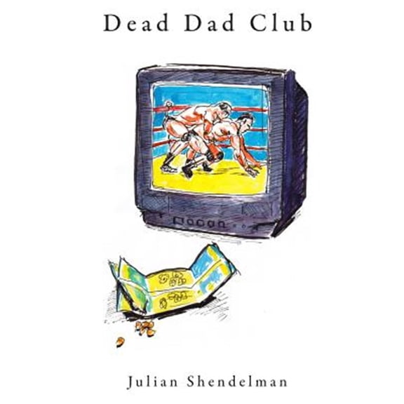 Pre-Owned Dead Dad Club (Paperback) 0998134856 9780998134857