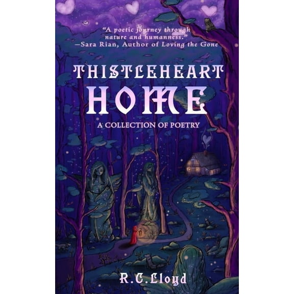 ThistleHeart Home: A Fantasy Poetry Collection, (Paperback)