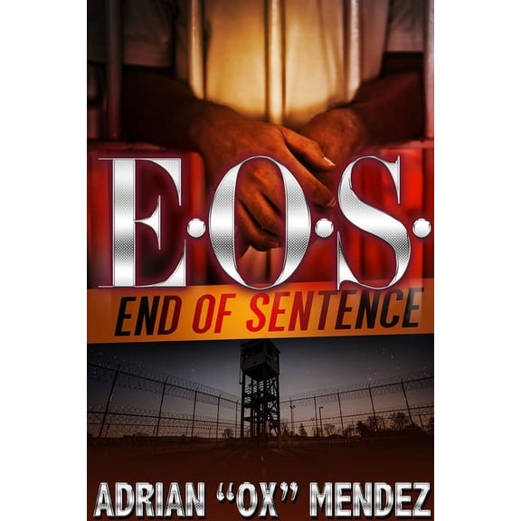 E.O.S.: End of Sentence (Paperback)