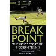 Break Point: The Inside Story of Modern Tennis (Paperback)