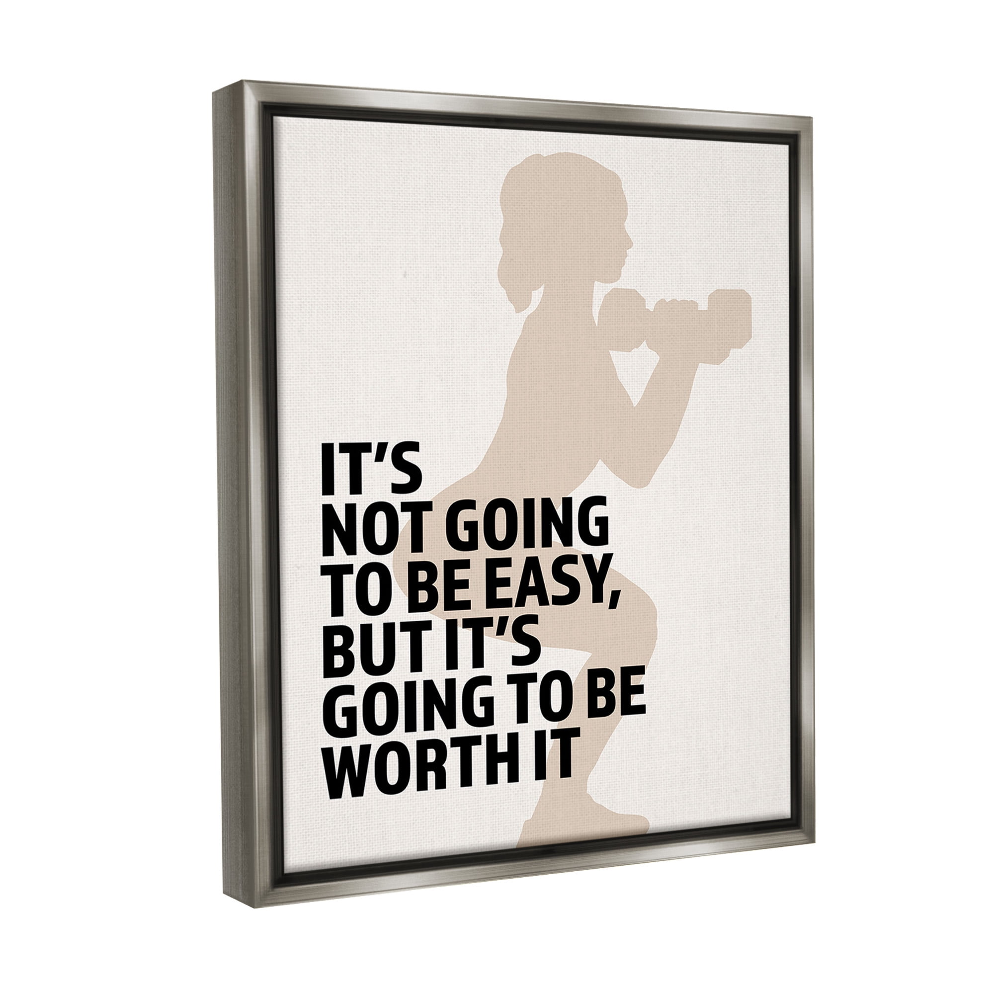 Stupell Industries Not Easy But Worth It Inspirational Painting Gray Floater Framed Canvas Art Print Wall Art, 25 x 31