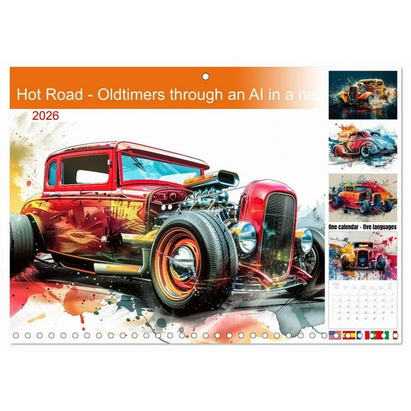 Hot Road - Oldtimers through an AI in a new guise (Monthly Wall Calendar 2026 11.7 x 16.5 (open)), CALVENDO 14 Month Calendar