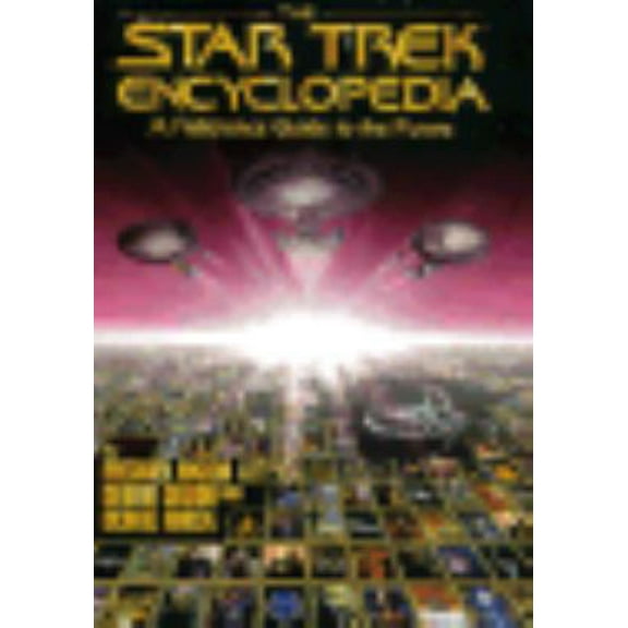 Pre-Owned The Star Trek Encyclopedia : A Reference Guide to the Future (Hardcover) 0671886843 9780671886844
