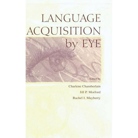 Language Acquisition By Eye, (Hardcover)