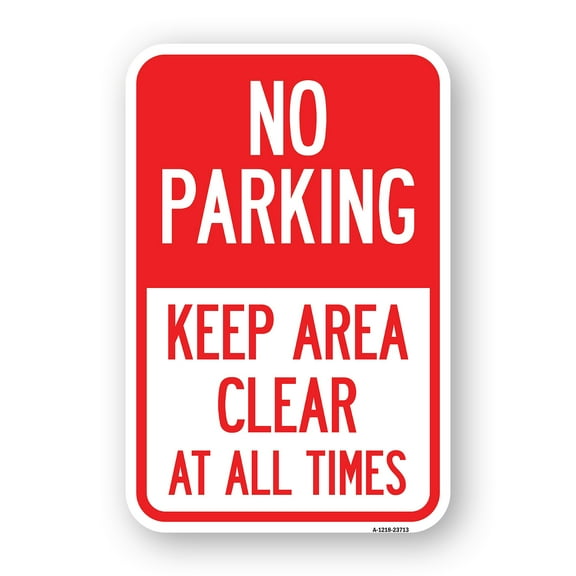 SignMission A-1218-23713 12 x 18 in. Aluminum Sign - No Parking Keep Area Clear At All Times