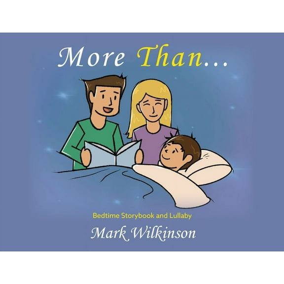 More Than: Bedtime Storybook and Lullaby, (Paperback)
