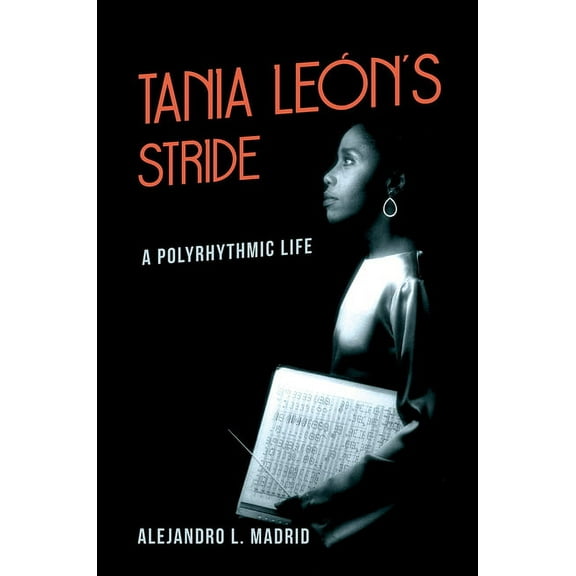 Music in American Life: Tania León's Stride : A Polyrhythmic Life (Edition 1) (Paperback)