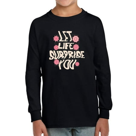 

Let Life Surprise You Art Long Sleeve Toddler -Image by Shutterstock 2 Toddler